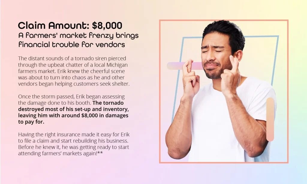 An image depicting an $8,000 claim in Michigan where a tornado destroyed a vendors booth. He filed a claim and ACT helped him rebuild his business.